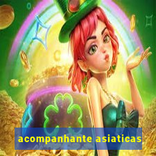 acompanhante asiaticas